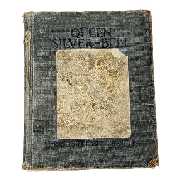 Queen Silver-Bell Hardbound Book by Frances Hodgson Burnett Copyright 1906 - Picture 1 of 6